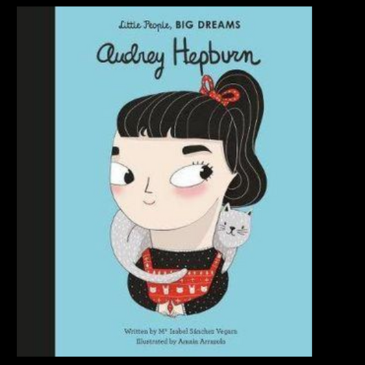 Audrey Hepburn - Little People Big Dreams